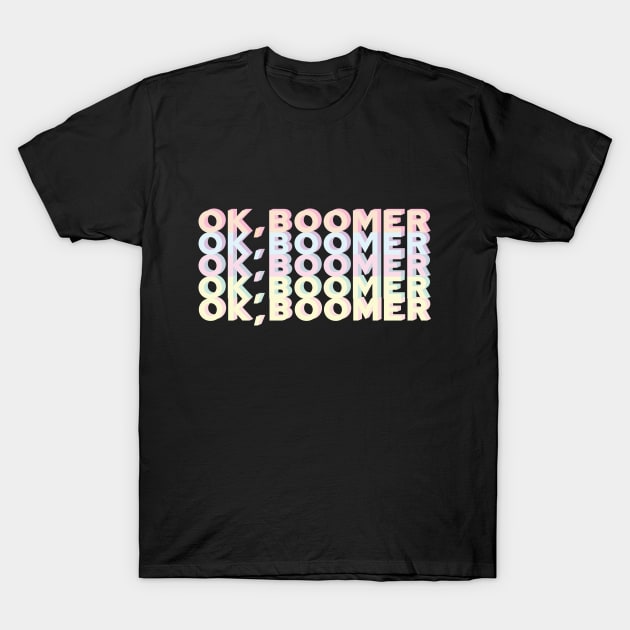Ok Boomer! T-Shirt by Marija154